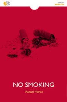 no smoking-raquel moran-9788415700944