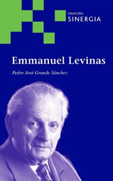 emmanuel levinas-pedro jose grande sanchez-9788415809944