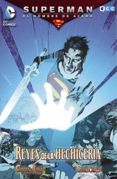 superman, el hombre de acero: los reyes hechiceros-9788415925644