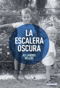 la escalera oscura-alejandro melero-9788416006144