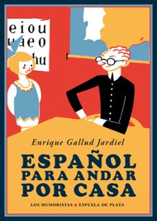 español para andar por casa-enrique gallud jardiel-9788416034444