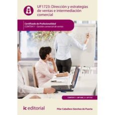 (i.b.d.) direccion y estrategias de ventas e intermediacion comer cial comt 0411 gestion comercial de ventas-9788416109944