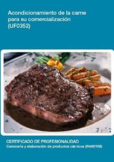 acondicionamiento de la carne para su comercializacion (uf0352)-9788416199044