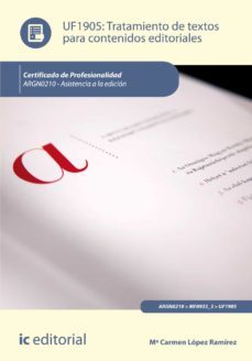 (i.b.d.) argn0210 tratamiento de textos para contenidos editorial es - asistencia a la edicion-mª carmen lopez ramirez-9788416207244