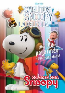 colorea con snoopy + 100 pegatinas - carlitos y snoopy-charles m. schulz-9788416261444