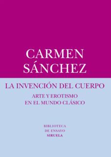 la invencion del cuerpo-carmen sanchez-9788416280544