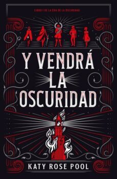 y vendra la oscuridad (trilogia la era de la oscuridad 1)-katy rose pool-9788416517244