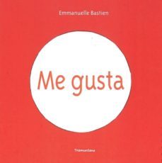 me gusta-emmanuelle bastien-9788416578344