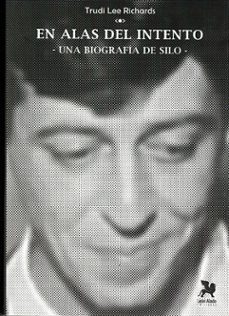 en alas del intento: biografia de silo-trudi lee richards-9788416747344