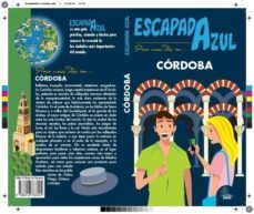 cordoba 2016 (escapada azul) 2ª ed.-daniel cabrera navarro-9788416766444