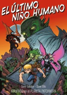 el ultimo niño humano-steve ellis-david gallaher-9788416850044