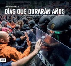 dias que duraran años-jordi borras-9788416915644
