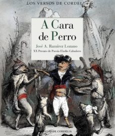 a cara de perro (xx premio de poesia eladio cabañero)-9788416968244