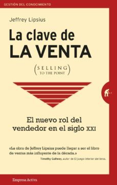 la clave de la venta (selling to the point) (ebook)-jeffrey lipsius-9788416990344