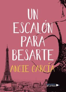 un escalón para besarte-angie garcia-9788417037444