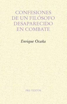 confesiones de un filosofo desaparecido en combate-9788417143244