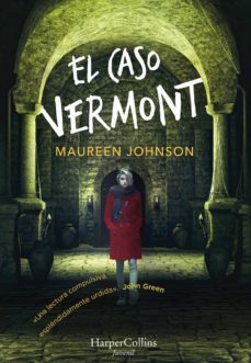 el caso vermont (ebook)-maureen johnson-9788417222444
