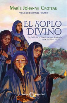el soplo divino-marie johanne croteau-9788417230944