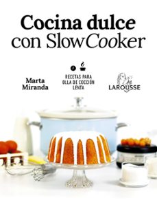 cocina dulce con slow cooker-marta miranda arbizu-9788417273644