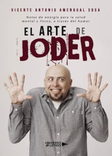 el arte de joder-vicente antonio amengual sosa-9788417274344