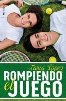 rompiendo el juego-tania lopez-9788417361044