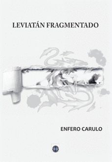 leviatan fragmentado-enfero carulo-9788417391744