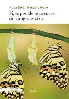 si, es posible rejuvenecer sin cirugia estetica (ebook)-rosa diver irasuzte roso-9788417564544