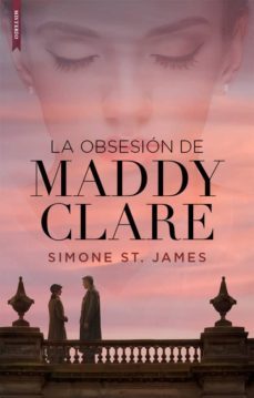 la obsesion de maddy clare (ebook)-simone st. james-9788417626044