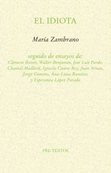 el idiota-maria zambrano-9788417830144