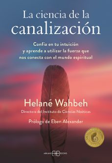 la ciencia de la canalizacion-helane wahbeh-9788417851644