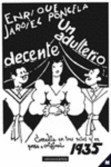 un adulterio decente-enrique jardiel poncela-9788417852344
