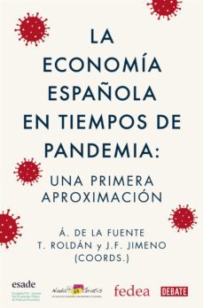 la economía española en tiempos de pandemia (ebook)-toni roldan-juan francisco jimeno-angel de la fuente moreno-9788418006944