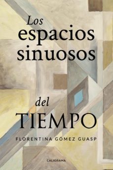 (ibd) los espacios sinuosos del tiempo-florentina gomez guasp-9788418018244