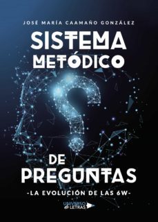 sistema metódico de preguntas-jose maria caamaño gonzalez-9788418036644