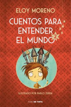 cuentos para entender el mundo 2 (edición ilustrada con contenido extra)-eloy moreno-9788418050244