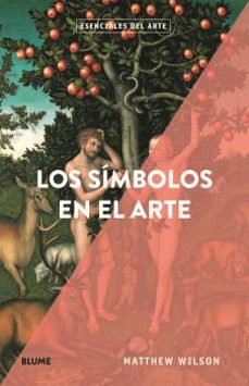 los simbolos en el arte (esenciales del arte)-matthew wilson-9788418075544