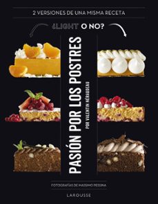 pasion por los postres ¿light o no?-valentin neraudeau-9788418100444
