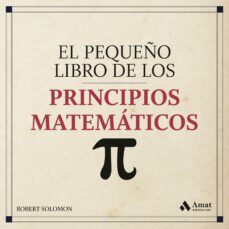 el pequeño libro de los principios matematicos-robert solomon-9788418114144
