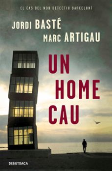 un home cau (detectiu albert martinez 1)-9788418132544