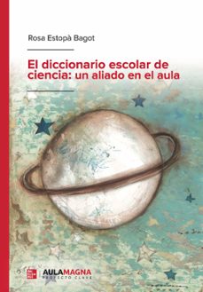 el diccionario escolar de ciencia: un aliado en el aula (ebook)-rosa estopa bagot-9788418392344