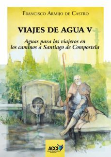 viajes de agua v (ebook)-francisco armijo de castro-9788418476044