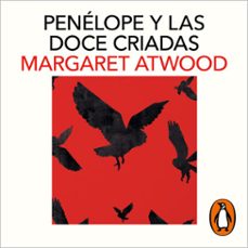 penelope y las doce criadas (audiolibro)-margaret atwood-9788418681844
