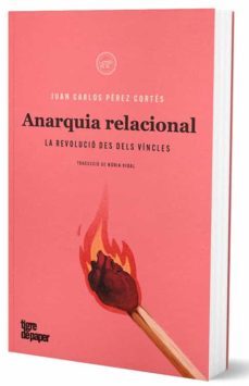anarquia relacional (cat)-juan carlos perez cortes-9788418705144