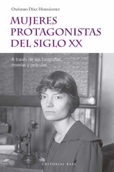mujeres protagonistas del siglo xx (ebook)-onesimo diaz hernandez-9788418715044