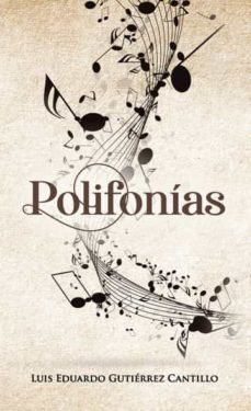 polifonias-luis eduardo gutierrez cantillo-9788418773044