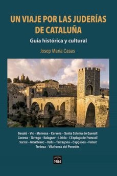 un viaje por las juderias de cataluña.-josep maria casas-9788418858444