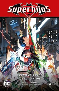 superhijos vol. 05: las aventuras de los superhijos (renacimiento parte 5)-peter tomasi-9788418862144