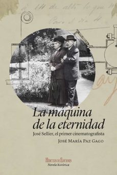 la maquina de la eternidad-jose maria paz gago-9788418966644