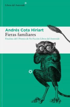 fieras familiares (ebook)-andres cota hiriart-9788419089144