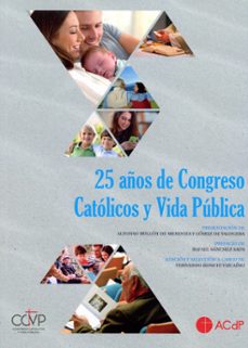 25 años de congreso catolicos y vida publica-9788419111944